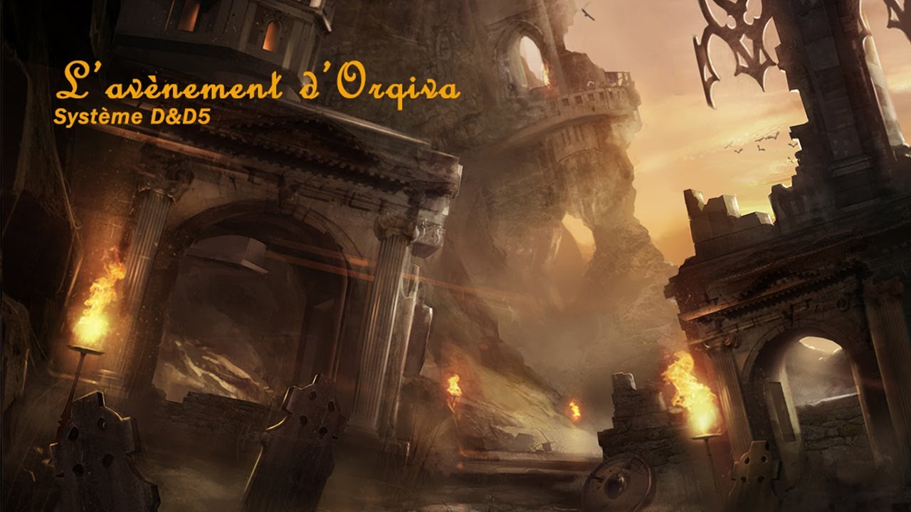[JDR] L'Avènement d'Orqiva #JDR #DnD5 #AP #EP13